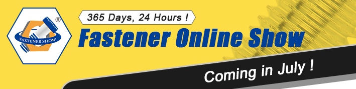 Fastener Online Show, Fastener Expo Shanghai, International Fastener Show China
